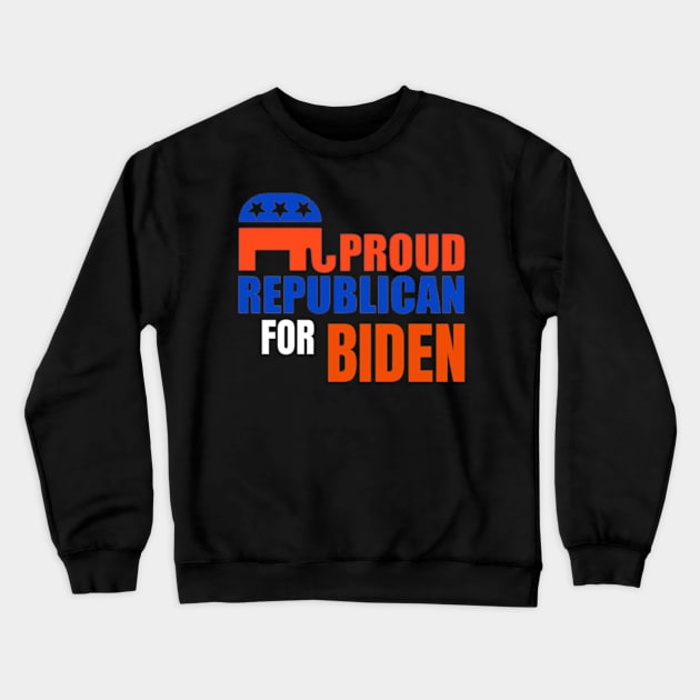 PROUD REPUBLICAN FOR BIDEN Crewneck Sweatshirt by Mojakolane